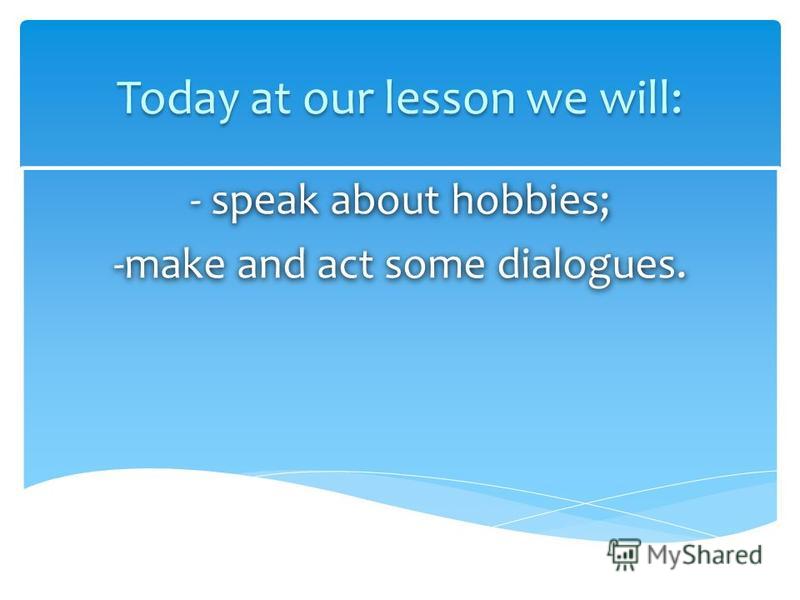 dialogue about hobbies dialogue about hobbies