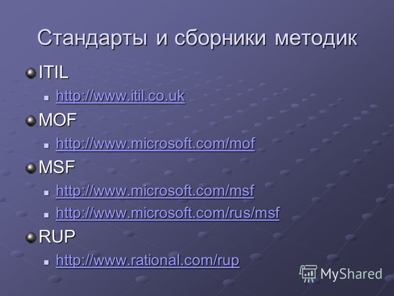 ITIL http://www.itil.co.uk http://www.itil.co.uk http://www.itil.co.uk MOF http://www.microsoft.com/mof http://www.microsoft.com/mof http://www.microsoft.com/mof MSF http://www.microsoft.com/msf http://www.microsoft.com/msf http://www.microsoft.com/m