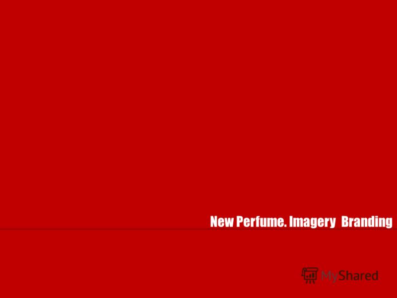 New Perfume. Imagery Branding
