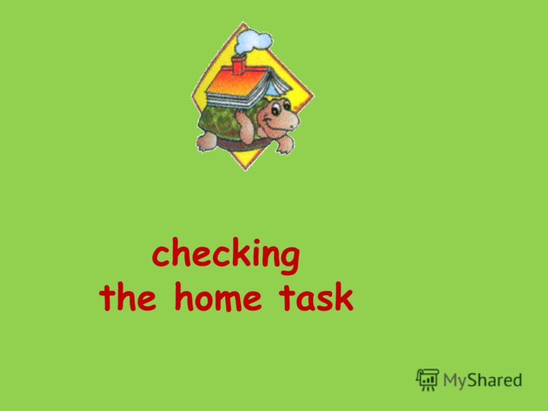 checking the home task