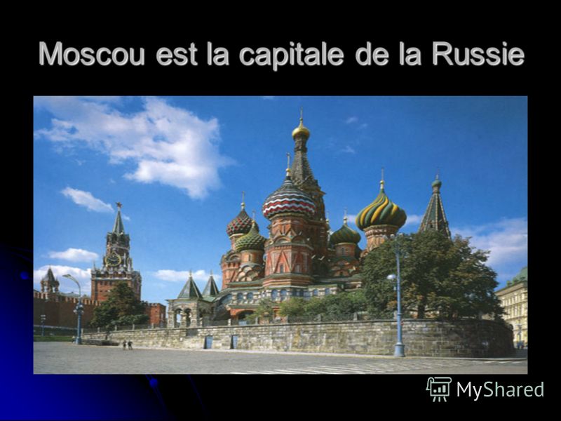 Moscou est la capitale de la Russie