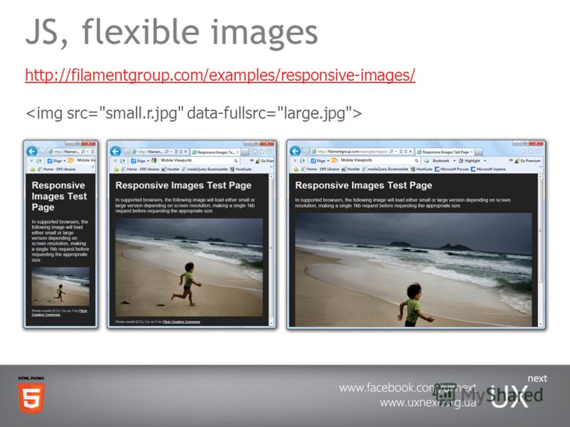 JS, flexible images http://filamentgroup.com/examples/responsive-images/