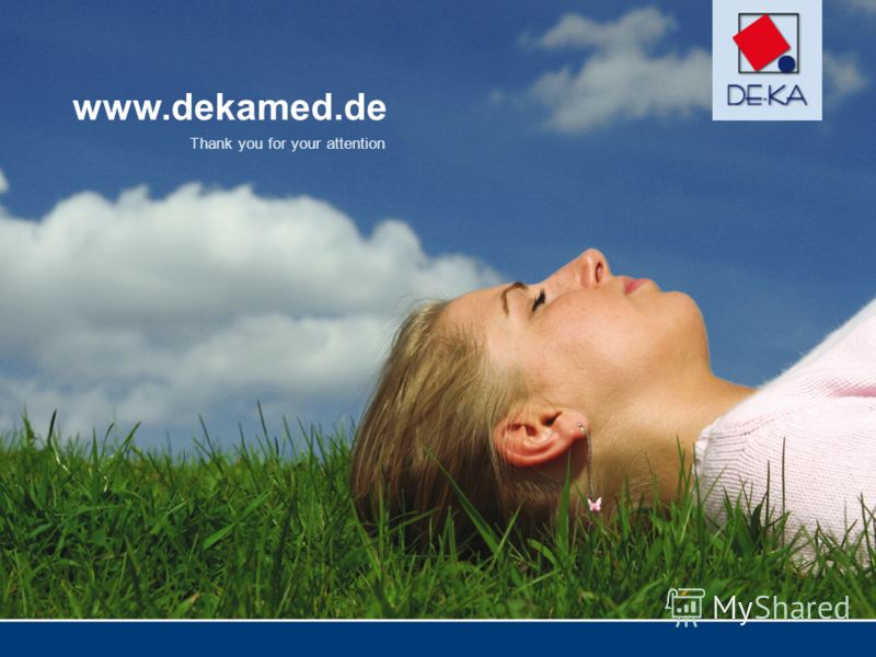 www.dekamed.de Thank you for your attention