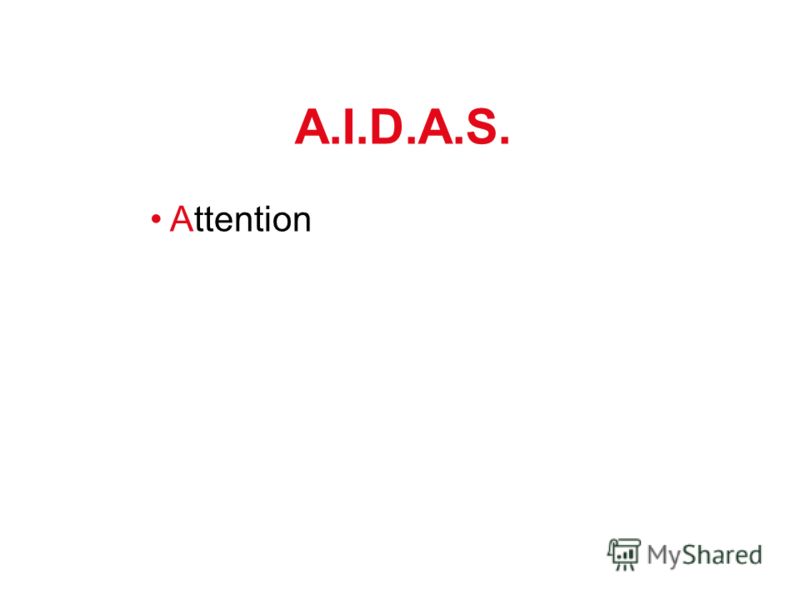 A.I.D.A.S. Attention