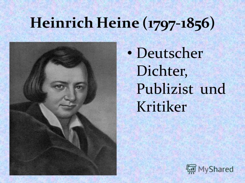 Heinrich Heine (1797-1856) Deutscher Dichter, Publizist und Kritiker