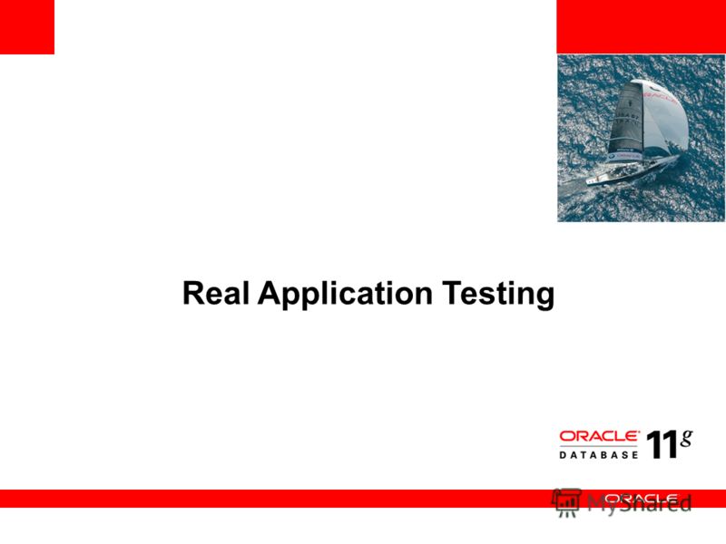 Real Application Testing