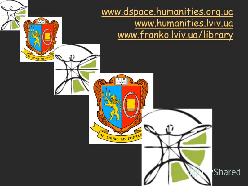 www.dspace.humanities.org.ua www.humanities.lviv.ua www.franko.lviv.ua/library