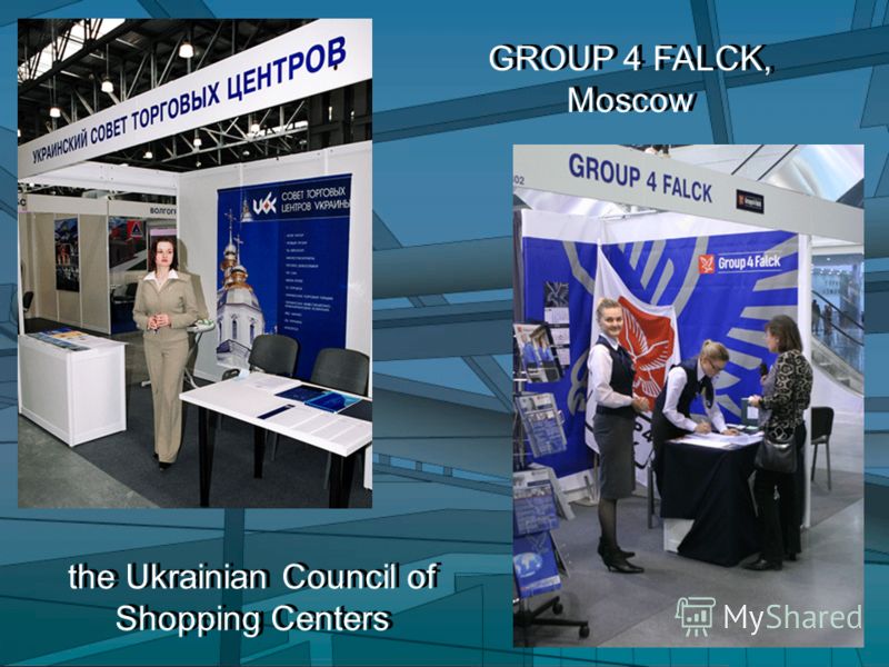 the Ukrainian Council of Shopping Centers GROUP 4 FALCK, Moscow