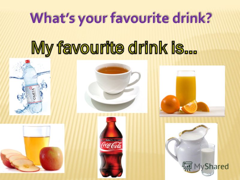 Whats your favourite drink? 