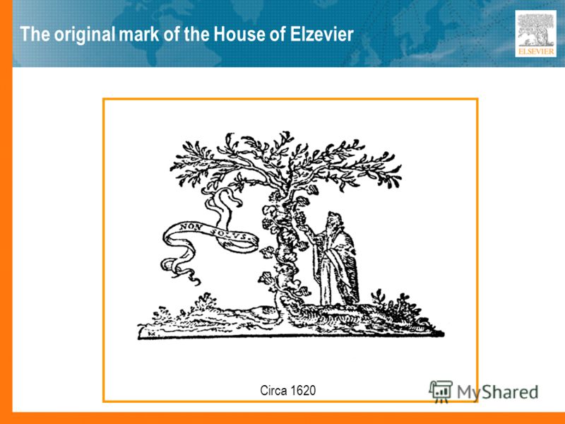 The original mark of the House of Elzevier Circa 1620