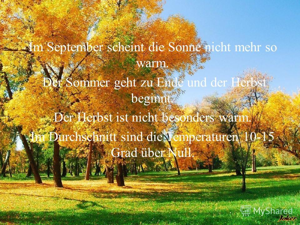 Презентация на тему "Herbst Im September scheint die Sonne nicht mehr
