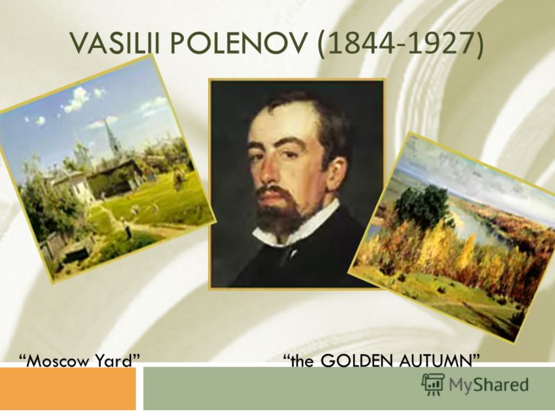 VASILII POLENOV (1844-1927) Moscow Yard the GOLDEN AUTUMN