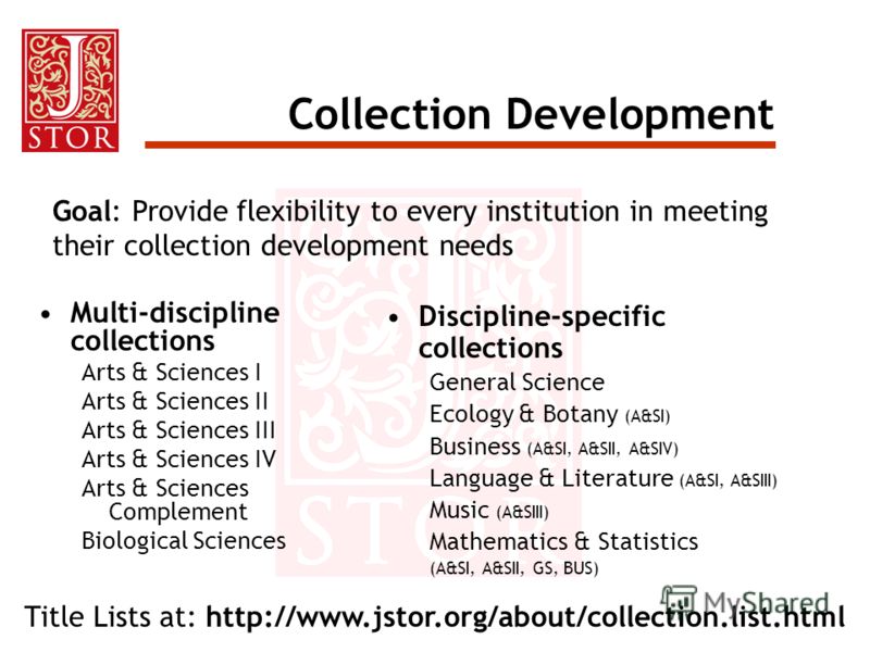 Collection Development Multi-discipline collections Arts & Sciences I Arts & Sciences II Arts & Sciences III Arts & Sciences IV Arts & Sciences Complement Biological Sciences Discipline-specific collections General Science Ecology & Botany (A&SI) Bus