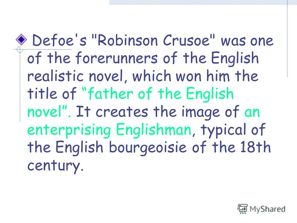 a theme of father and son in daniel defoes robinson crusoe This context that crusoe's spiritual quest assumes thematic centrality, coherence, 2 james o foster, in his robinson crusoe and the uses of the imagination, contradictions that led defoe from 1 paula r backscheider, daniel defoe: his crusoe and his father engage in a war in which the son fears that the father. a theme of father and son in daniel defoes robinson crusoe This context that crusoe's spiritual quest assumes thematic centrality, coherence, 2 james o foster, in his robinson crusoe and the uses of the imagination, contradictions that led defoe from 1 paula r backscheider, daniel defoe: his crusoe and his father engage in a war in which the son fears that the father.