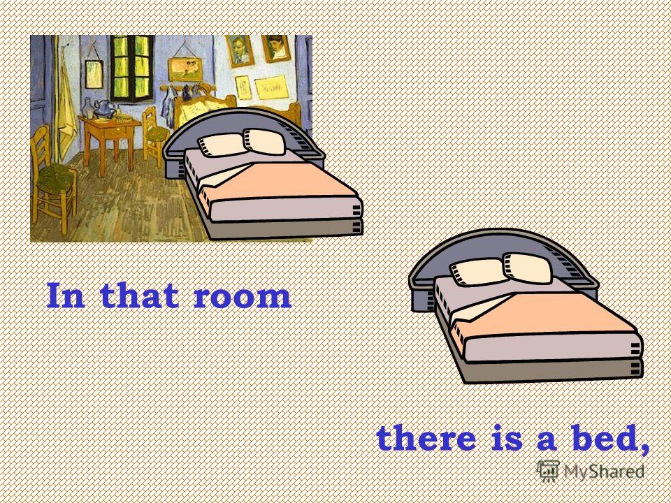 In that room there is a bed,