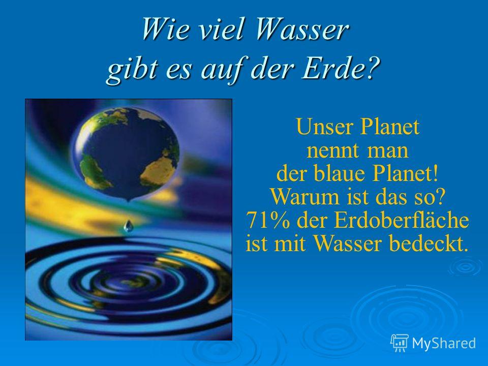 Wieviel Liter Wasser Gibt Es Auf Der Erde Wieviel Liter Wasser Gibt Es Auf Der Erde