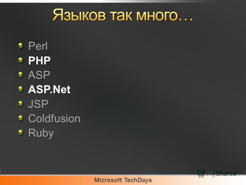 Microsoft TechDays Perl PHP ASP ASP.Net JSP Coldfusion Ruby