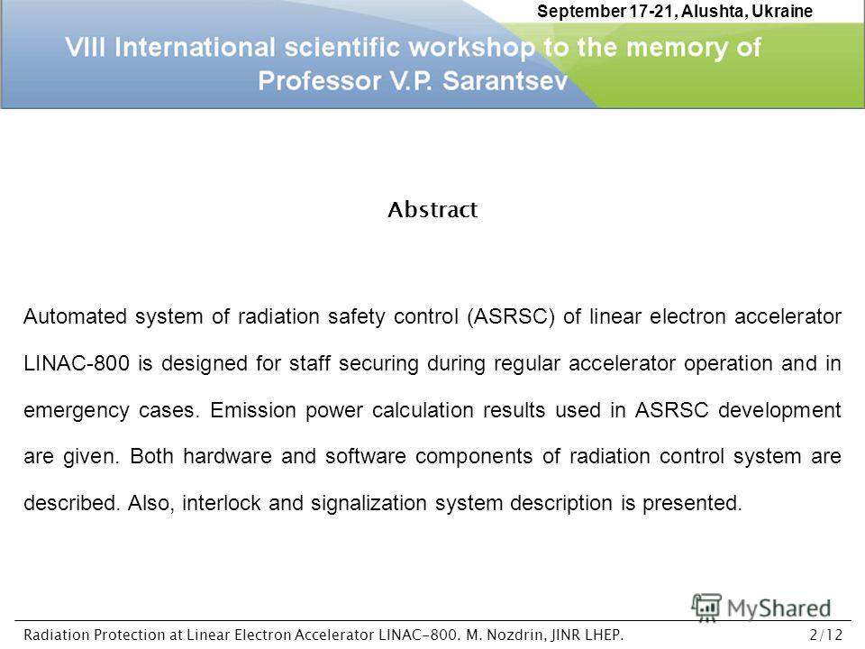 Abstract Automated system of radiation safety control (ASRSC) of linear electron accelerator LINAC-800 is designed for staff securing during regular accelerator operation and in emergency cases. Emission power calculation results used in ASRSC develo