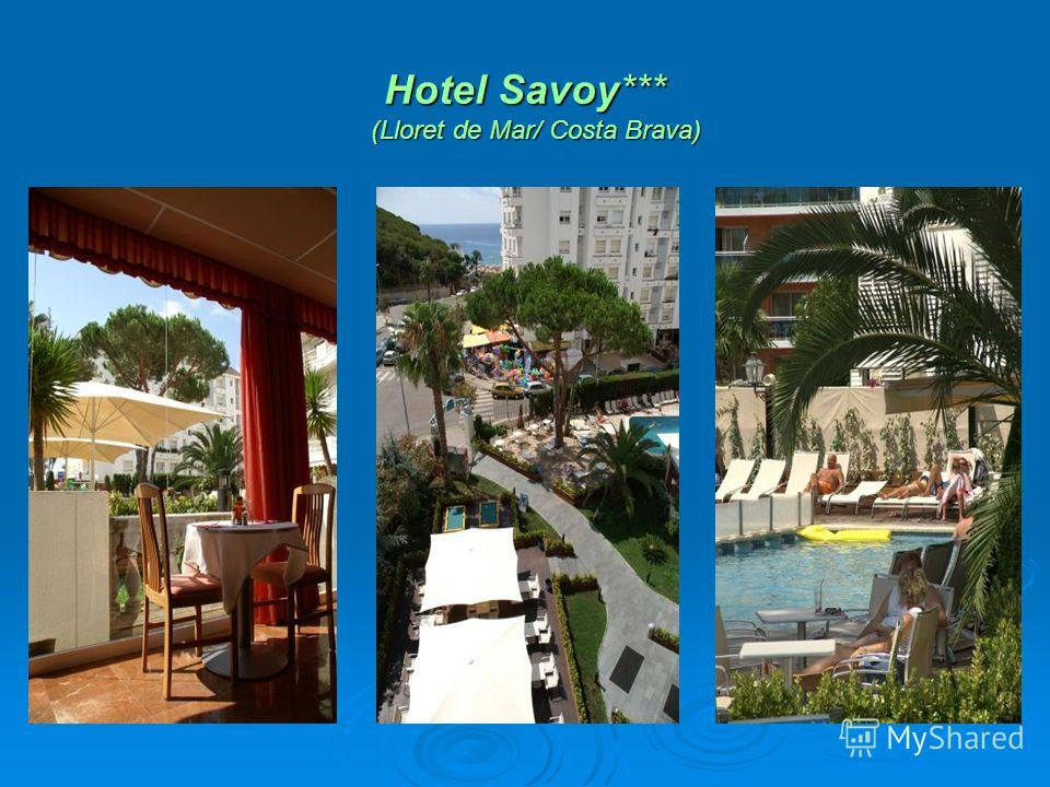 Hotel Savoy*** (Lloret de Mar/ Costa Brava)