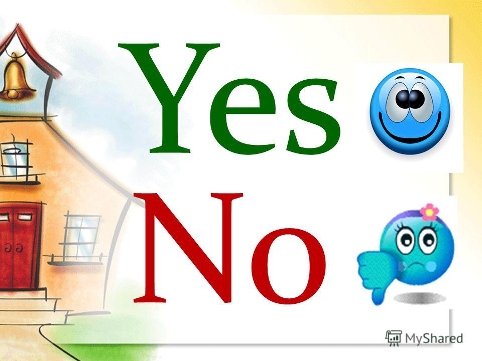 Yes No