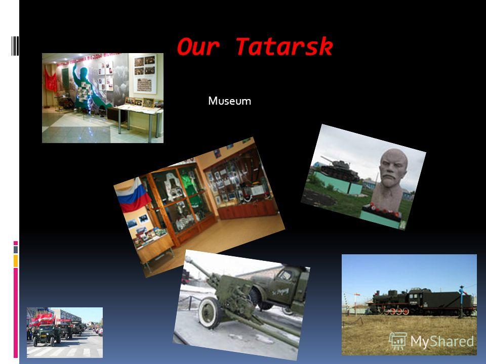 Our Tatarsk Museum