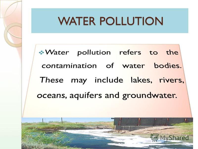 WATER POLLUTION WATER POLLUTION