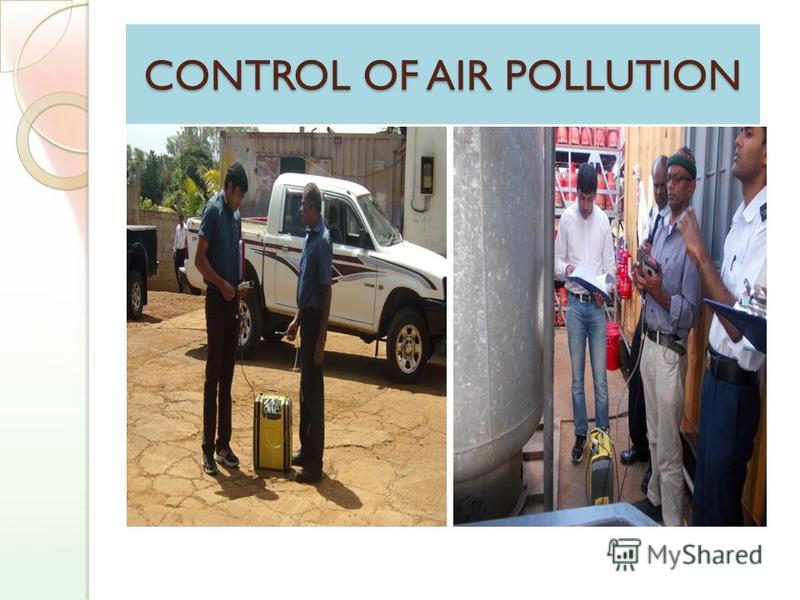 CONTROL OF AIR POLLUTION