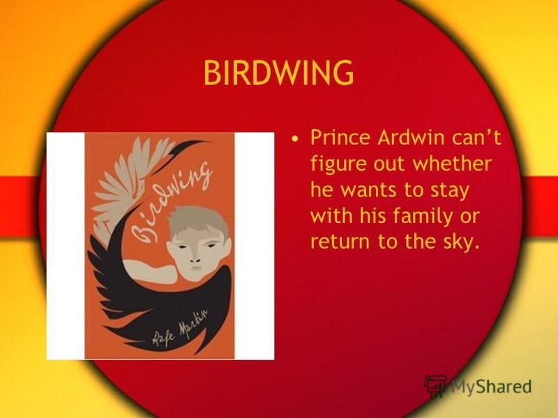 BIRDWING Prince Ardwin cant figure out whether he wants to stay with his family or return to the sky.