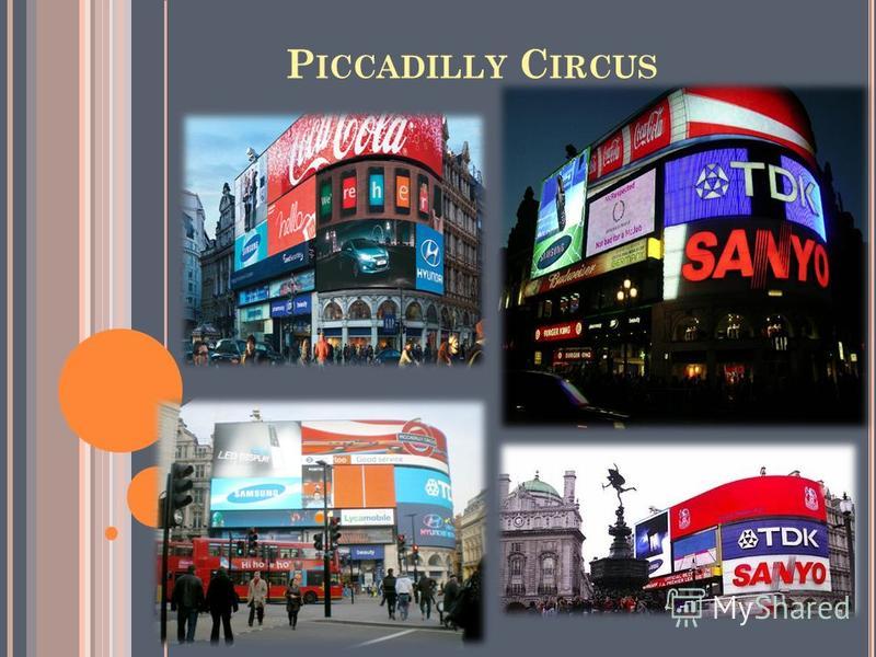 P ICCADILLY C IRCUS