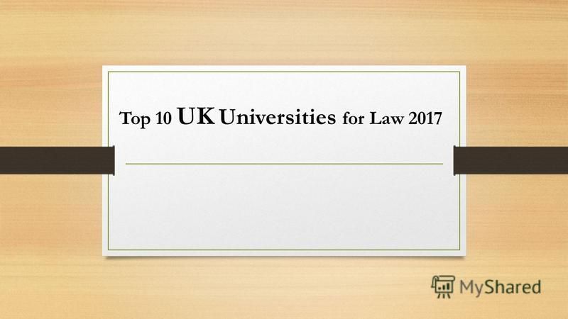 Top 10 UK Universities for Law 2017