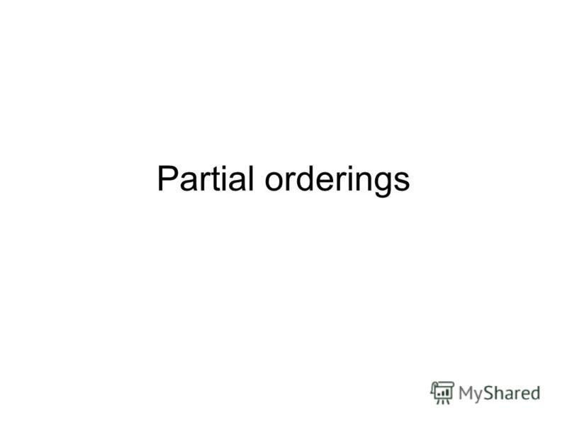 Partial orderings