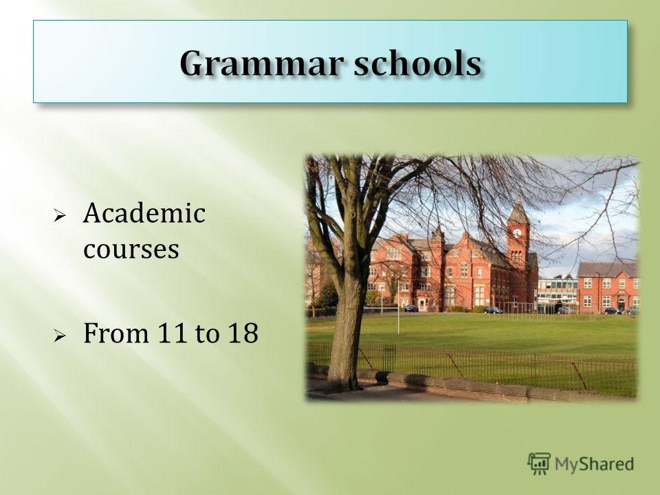 Academic courses From 11 to 18