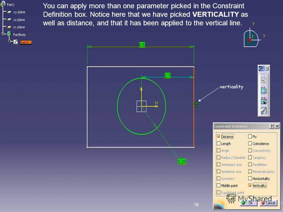You can apply more than one parameter picked in the Constraint Definition box. Notice here that we have picked VERTICALITY as well as distance, and that it has been applied to the vertical line. verticality 58